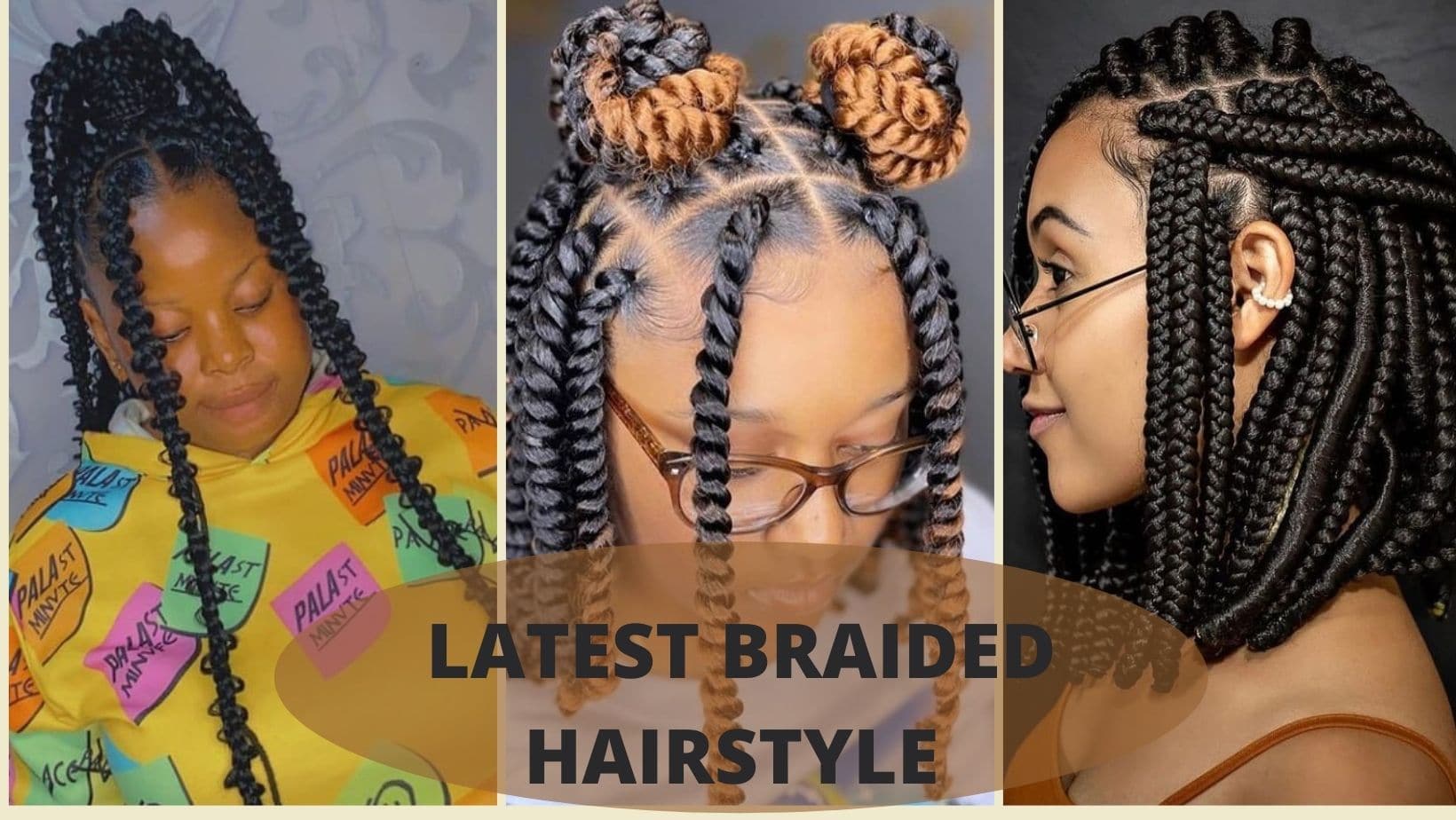 Latest Braided Styles for Ladies 2021/2022. - Ladeey